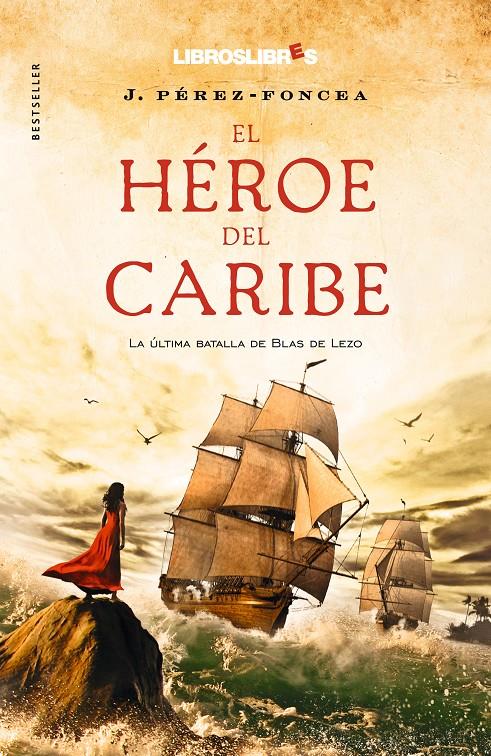 EL HÉROE DEL CARIBE | 9788415570059 | PÉREZ-FONCEA, J. A. | Llibreria Ombra | Llibreria online de Rubí, Barcelona | Comprar llibres en català i castellà online