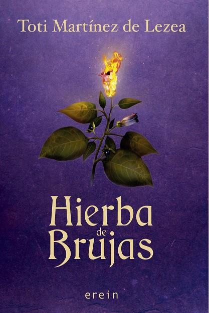 HIERBA DE BRUJAS | 9788491095026 | TOTI MARTÍNEZ DE LEZEA | Llibreria Ombra | Llibreria online de Rubí, Barcelona | Comprar llibres en català i castellà online