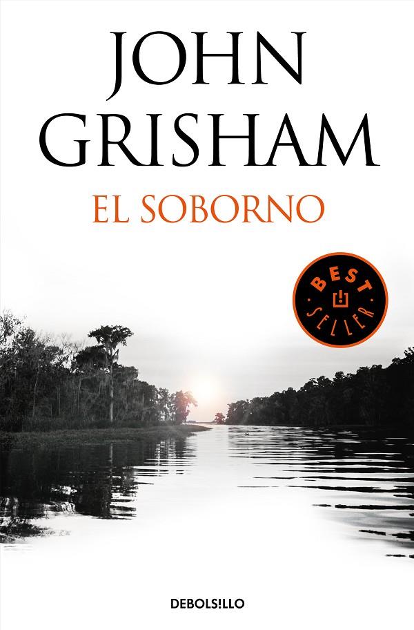 EL SOBORNO (INCLUYE EL RELATO EL ÚLTIMO TESTIGO) | 9788466347457 | GRISHAM, JOHN | Llibreria Ombra | Llibreria online de Rubí, Barcelona | Comprar llibres en català i castellà online