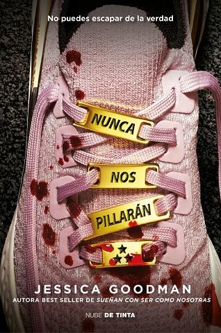 NUNCA NOS PILLARÁN | 9788419514516 | GOODMAN, JESSICA | Llibreria Ombra | Llibreria online de Rubí, Barcelona | Comprar llibres en català i castellà online