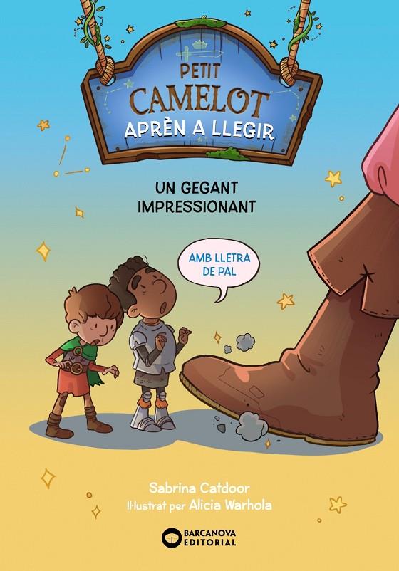 PETIT CAMELOT: UN GEGANT IMPRESSIONANT | 9788448955618 | CATDOOR, SABRINA | Llibreria Ombra | Llibreria online de Rubí, Barcelona | Comprar llibres en català i castellà online