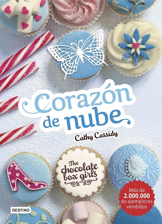 CORAZÓN DE NUBE THE CHOCOLATE BOX GIRLS.2  | 9788408159476 | CATHY CASSIDY | Llibreria Ombra | Llibreria online de Rubí, Barcelona | Comprar llibres en català i castellà online