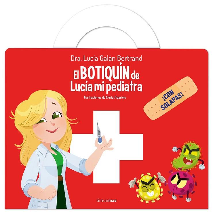 EL BOTIQUÍN DE LUCÍA, MI PEDIATRA | 9788408309550 | GALÁN BERTRAND, LUCÍA | Llibreria Ombra | Llibreria online de Rubí, Barcelona | Comprar llibres en català i castellà online