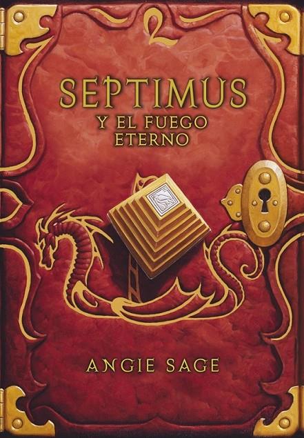SEPTIMUS Y EL FUEGO ETERNO (SEPTIMUS 7) | 9788484418849 | ANGIE SAGE | Llibreria Ombra | Llibreria online de Rubí, Barcelona | Comprar llibres en català i castellà online