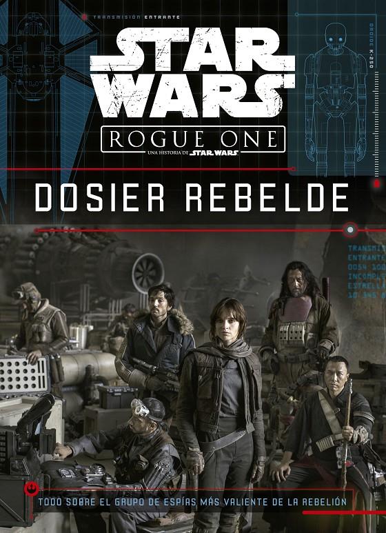 STAR WARS. ROGUE ONE. DOSIER REBELDE | 9788408166160 | STAR WARS/JASON FRY | Llibreria Ombra | Llibreria online de Rubí, Barcelona | Comprar llibres en català i castellà online
