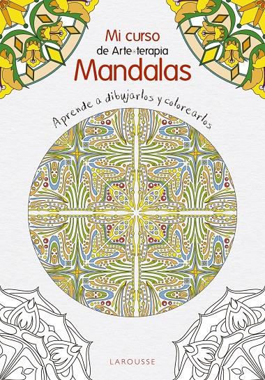 CURSO DE MANDALAS | 9788416641444 | LAROUSSE EDITORIAL | Llibreria Ombra | Llibreria online de Rubí, Barcelona | Comprar llibres en català i castellà online