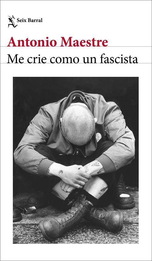 ME CRIE COMO UN FASCISTA | 9788432249662 | MAESTRE, ANTONIO | Llibreria Ombra | Llibreria online de Rubí, Barcelona | Comprar llibres en català i castellà online