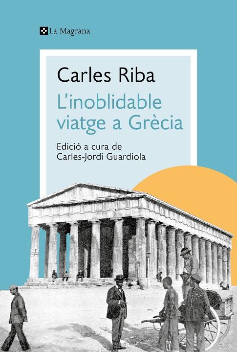 L'INOBLIDABLE VIATGE A GRÈCIA | 9788419334176 | RIBA, CARLES | Llibreria Ombra | Llibreria online de Rubí, Barcelona | Comprar llibres en català i castellà online