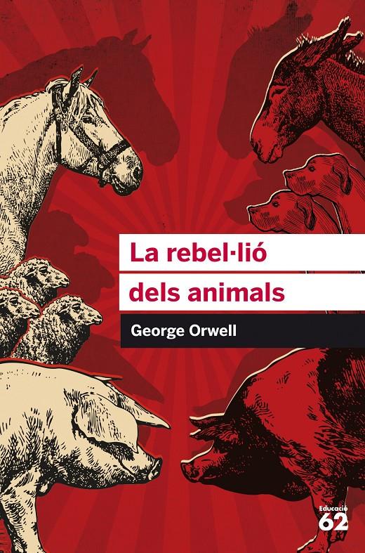 LA REBEL·LIÓ DELS ANIMALS | 9788415954385 | GEORGE ORWELL | Llibreria Ombra | Llibreria online de Rubí, Barcelona | Comprar llibres en català i castellà online