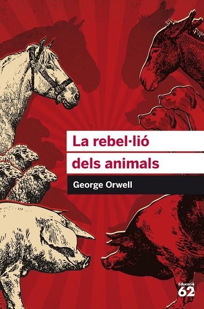 LA REBEL·LIÓ DELS ANIMALS | 9788415954385 | GEORGE ORWELL | Llibreria Ombra | Llibreria online de Rubí, Barcelona | Comprar llibres en català i castellà online