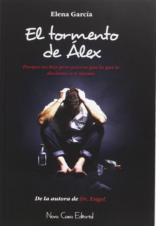EL TORMENTO DE ALEX | 9788416942138 | ELENA GARCÍA | Llibreria Ombra | Llibreria online de Rubí, Barcelona | Comprar llibres en català i castellà online
