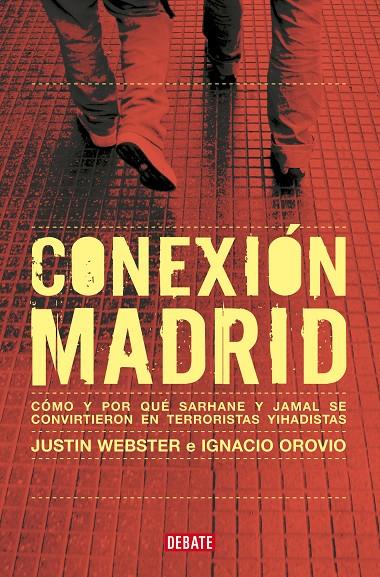 CONEXIÓN MADRID | 9788419951410 | WEBSTER, JUSTIN/OROVIO, IGNACIO | Llibreria Ombra | Llibreria online de Rubí, Barcelona | Comprar llibres en català i castellà online