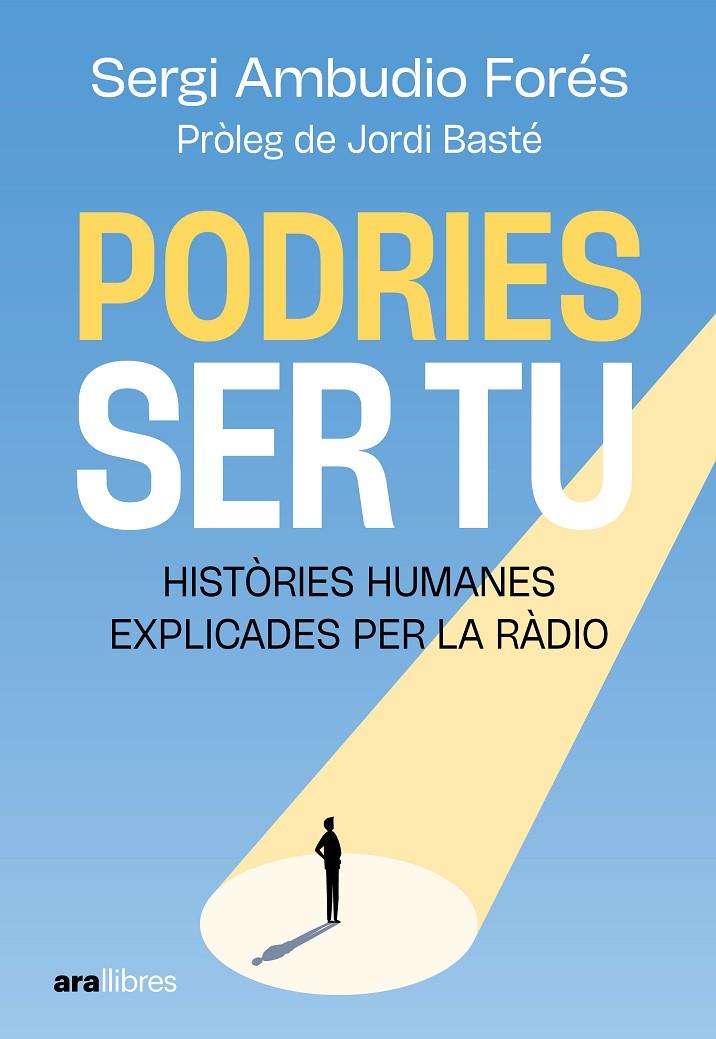 PODRIES SER TU | 9788411732055 | AMBUDIO FORÉS, SERGI | Llibreria Ombra | Llibreria online de Rubí, Barcelona | Comprar llibres en català i castellà online
