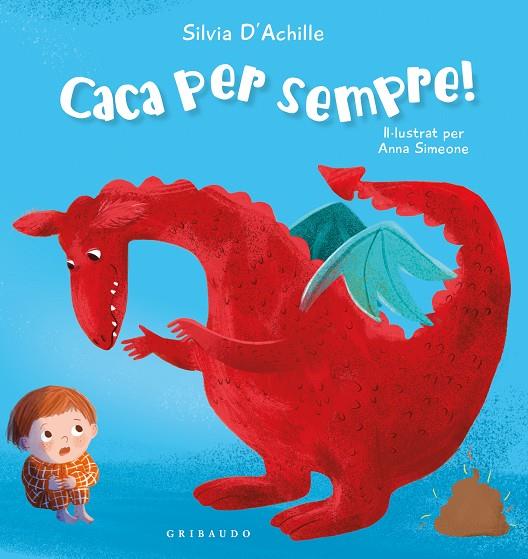 CACA PER SEMPRE! | 9788412978230 | ACHILLE, SILVIA | Llibreria Ombra | Llibreria online de Rubí, Barcelona | Comprar llibres en català i castellà online