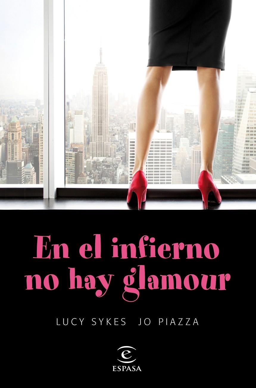 EN EL INFIERNO NO HAY GLAMOUR | 9788467047899 | LUCY SYKES/JO PIAZZA | Llibreria Ombra | Llibreria online de Rubí, Barcelona | Comprar llibres en català i castellà online