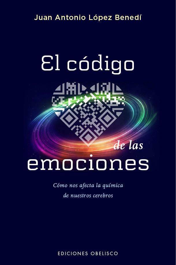 EL CÓDIGO DE LAS EMOCIONES | 9788491110682 | LÓPEZ BENEDI, JUAN ANTONIO | Llibreria Ombra | Llibreria online de Rubí, Barcelona | Comprar llibres en català i castellà online