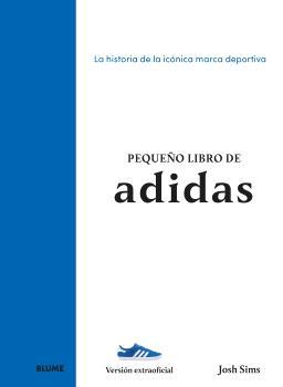 PEQUEÑO LIBRO DE ADIDAS | 9788410268890 | SIMS, JOSH | Llibreria Ombra | Llibreria online de Rubí, Barcelona | Comprar llibres en català i castellà online