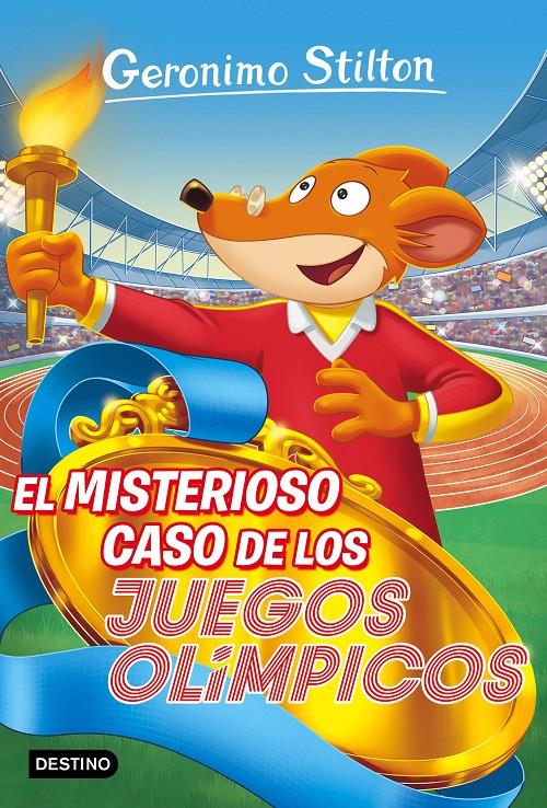 EL MISTERIOSO CASO DE LOS JUEGOS OLÍMPICOS 47 | 9788408157588 | GERONIMO STILTON | Llibreria Ombra | Llibreria online de Rubí, Barcelona | Comprar llibres en català i castellà online