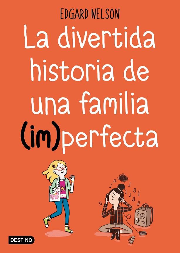 LA DIVERTIDA HISTORIA DE UNA FAMILIA (IM)PERFECTA | 9788408191216 | NELSON, EDGAR | Llibreria Ombra | Llibreria online de Rubí, Barcelona | Comprar llibres en català i castellà online