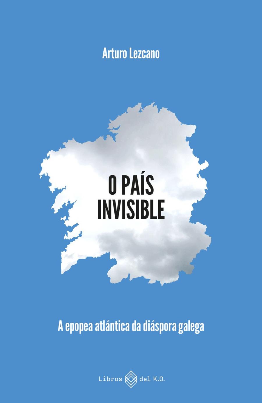 O PAÍS INVISIBLE | 9791387839208 | LEZCANO GONZÁLEZ, ARTURO | Llibreria Ombra | Llibreria online de Rubí, Barcelona | Comprar llibres en català i castellà online