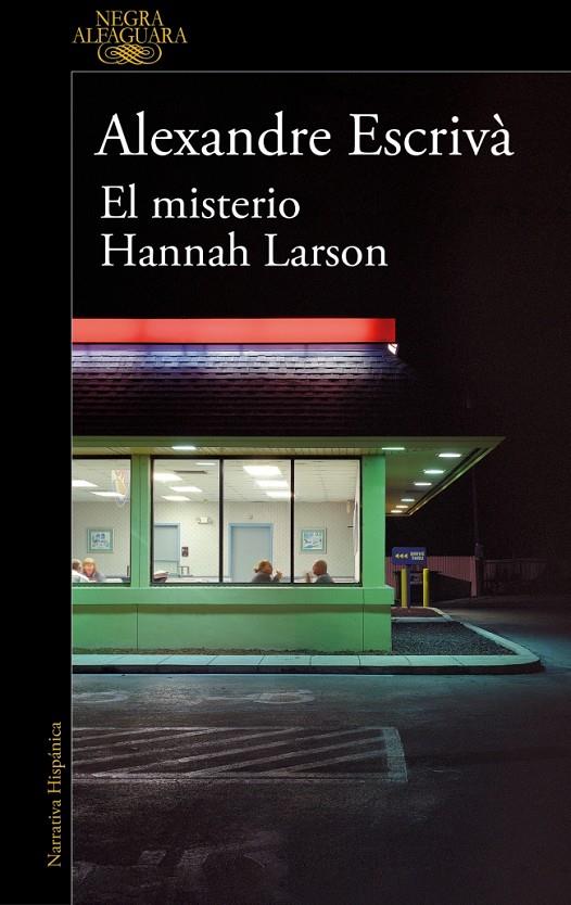 EL MISTERIO HANNAH LARSON | 9788410299061 | ESCRIVÀ, ALEXANDRE | Llibreria Ombra | Llibreria online de Rubí, Barcelona | Comprar llibres en català i castellà online