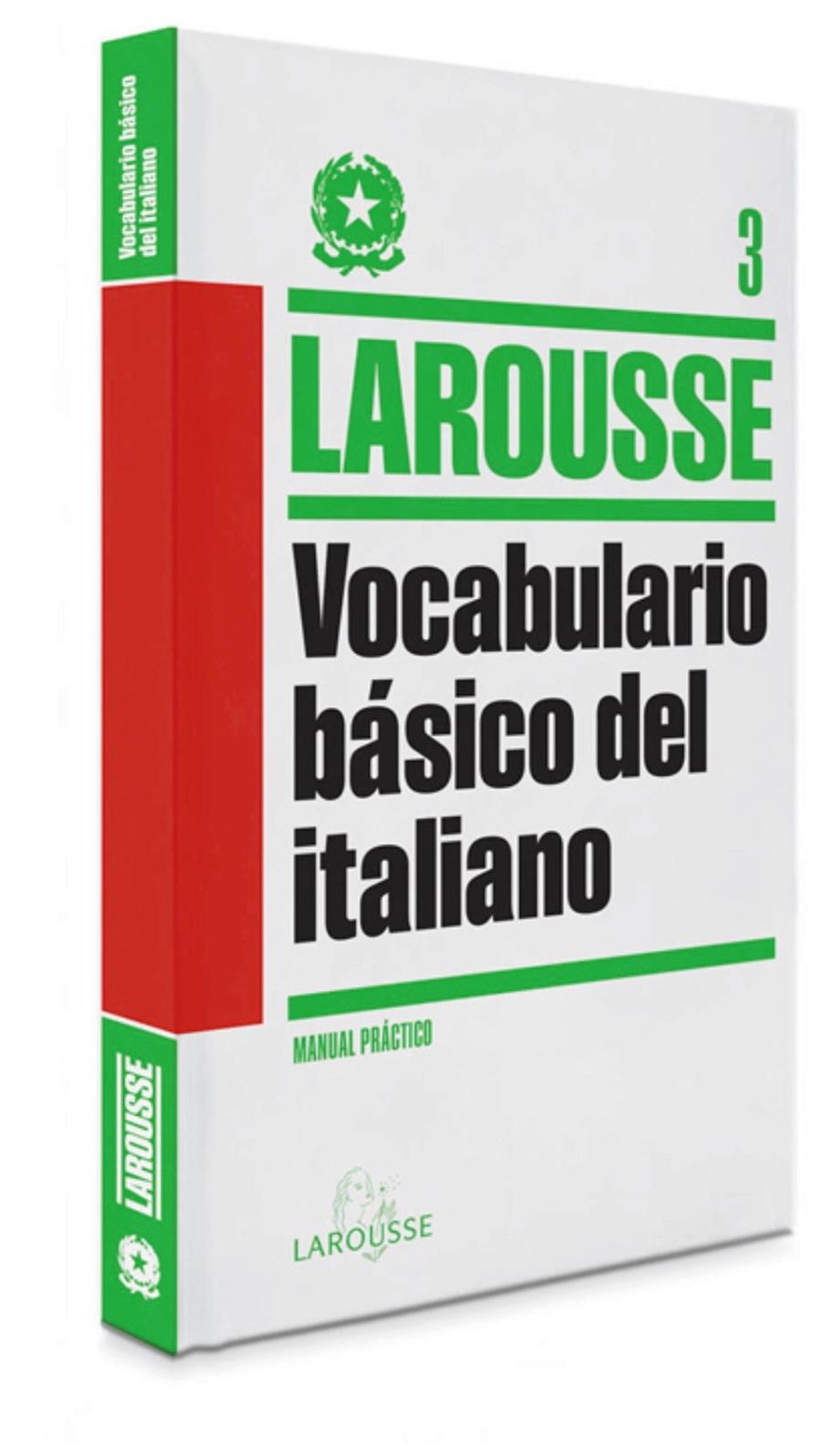 VOCABULARIO BÁSICO DEL ITALIANO | 9788415411888 | LAROUSSE EDITORIAL | Llibreria Ombra | Llibreria online de Rubí, Barcelona | Comprar llibres en català i castellà online