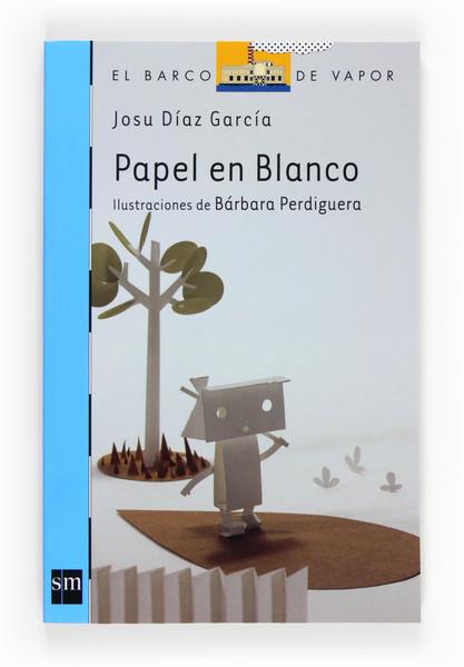 PAPEL EN BLANCO | 9788467556957 | JOSU DIAZ GARCIA | Llibreria Ombra | Llibreria online de Rubí, Barcelona | Comprar llibres en català i castellà online