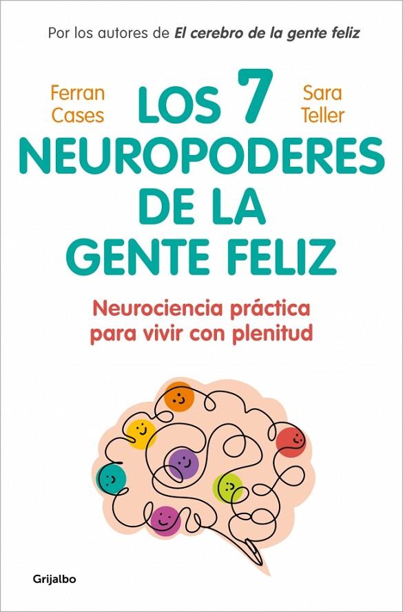 LOS 7 NEUROPODERES DE LA GENTE FELIZ | 9788425370571 | TELLER, DRA. SARA/CASES, FERRAN | Llibreria Ombra | Llibreria online de Rubí, Barcelona | Comprar llibres en català i castellà online