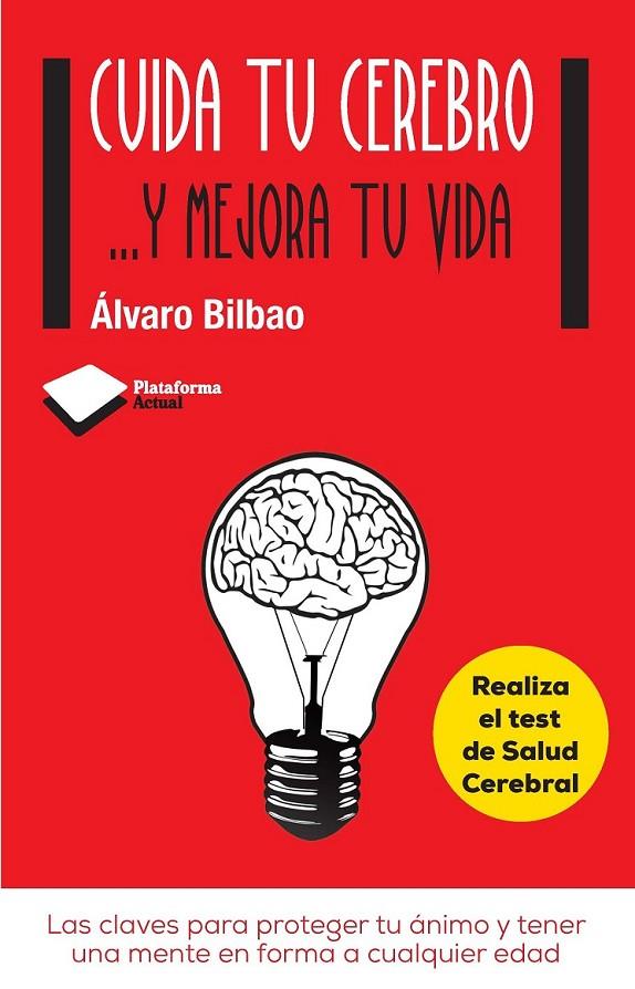 CUIDA TU CEREBRO Y MEJORA TU VIDA | 9788415750611 | ALVARO BILBAO | Llibreria Ombra | Llibreria online de Rubí, Barcelona | Comprar llibres en català i castellà online