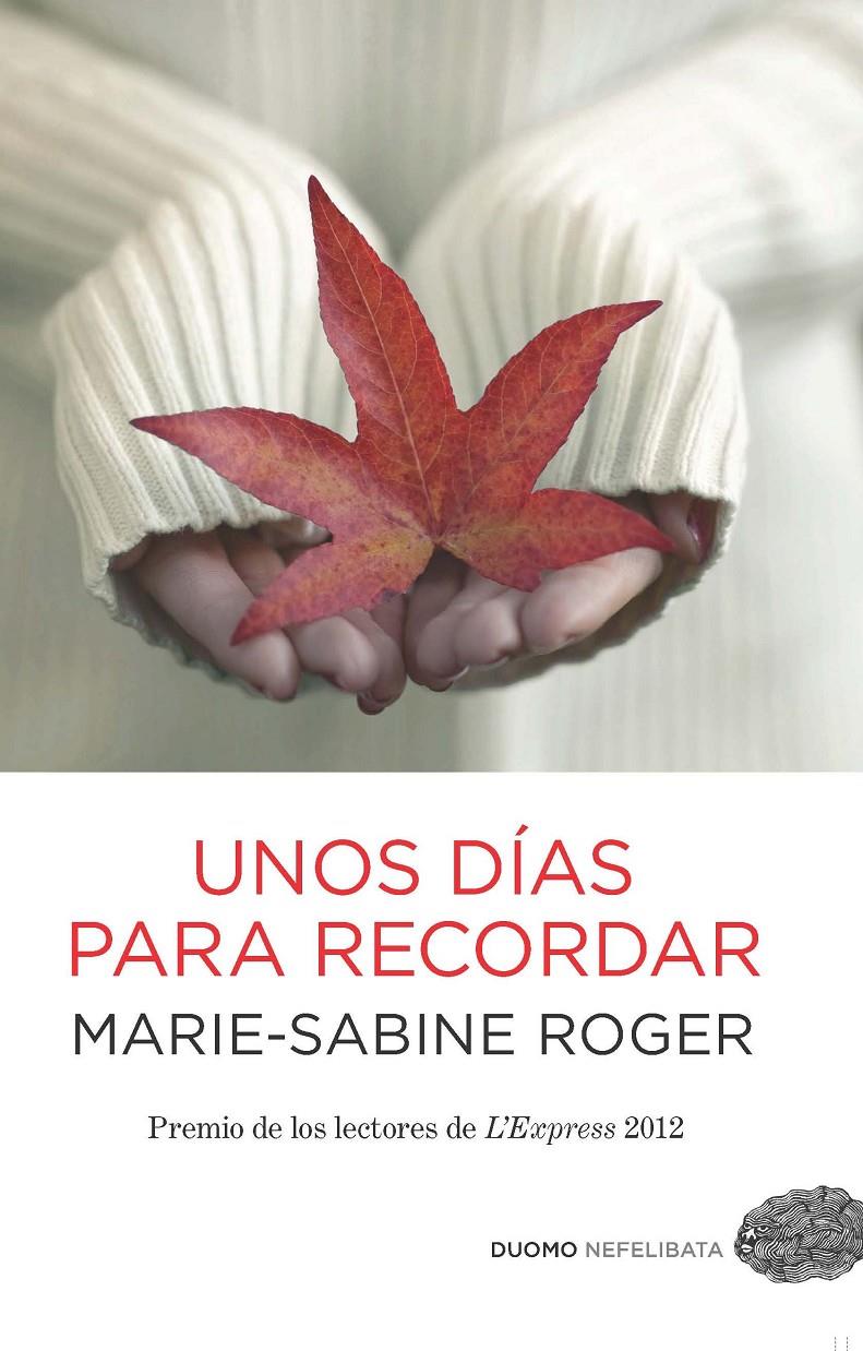 UNOS DÍAS PARA RECORDAR | 9788415355540 | MARIE-SABIEN ROGER | Llibreria Ombra | Llibreria online de Rubí, Barcelona | Comprar llibres en català i castellà online