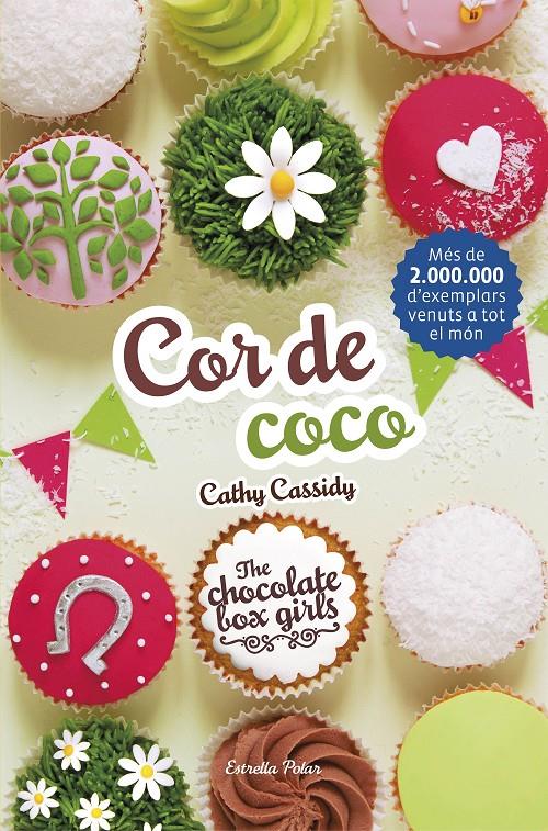 COR DE COCO THE CHOCOLATE BOX 4 | 9788491372059 | CATHY CASSIDY | Llibreria Ombra | Llibreria online de Rubí, Barcelona | Comprar llibres en català i castellà online