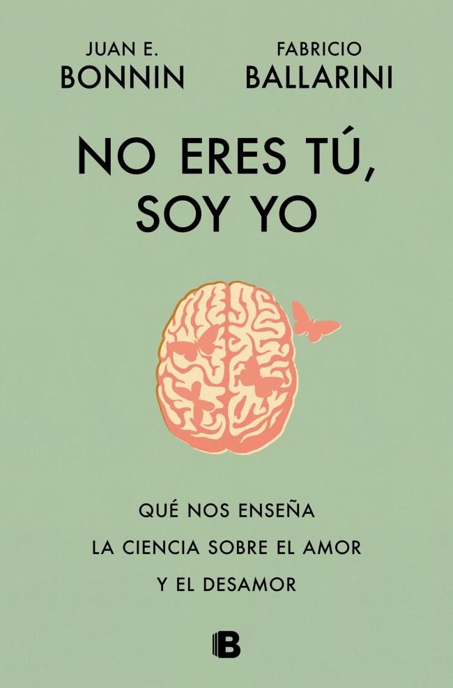 NO ERES TÚ, SOY YO | 9788466684415 | BONNIN, JUAN E./BALLARINI, FABRICIO | Llibreria Ombra | Llibreria online de Rubí, Barcelona | Comprar llibres en català i castellà online