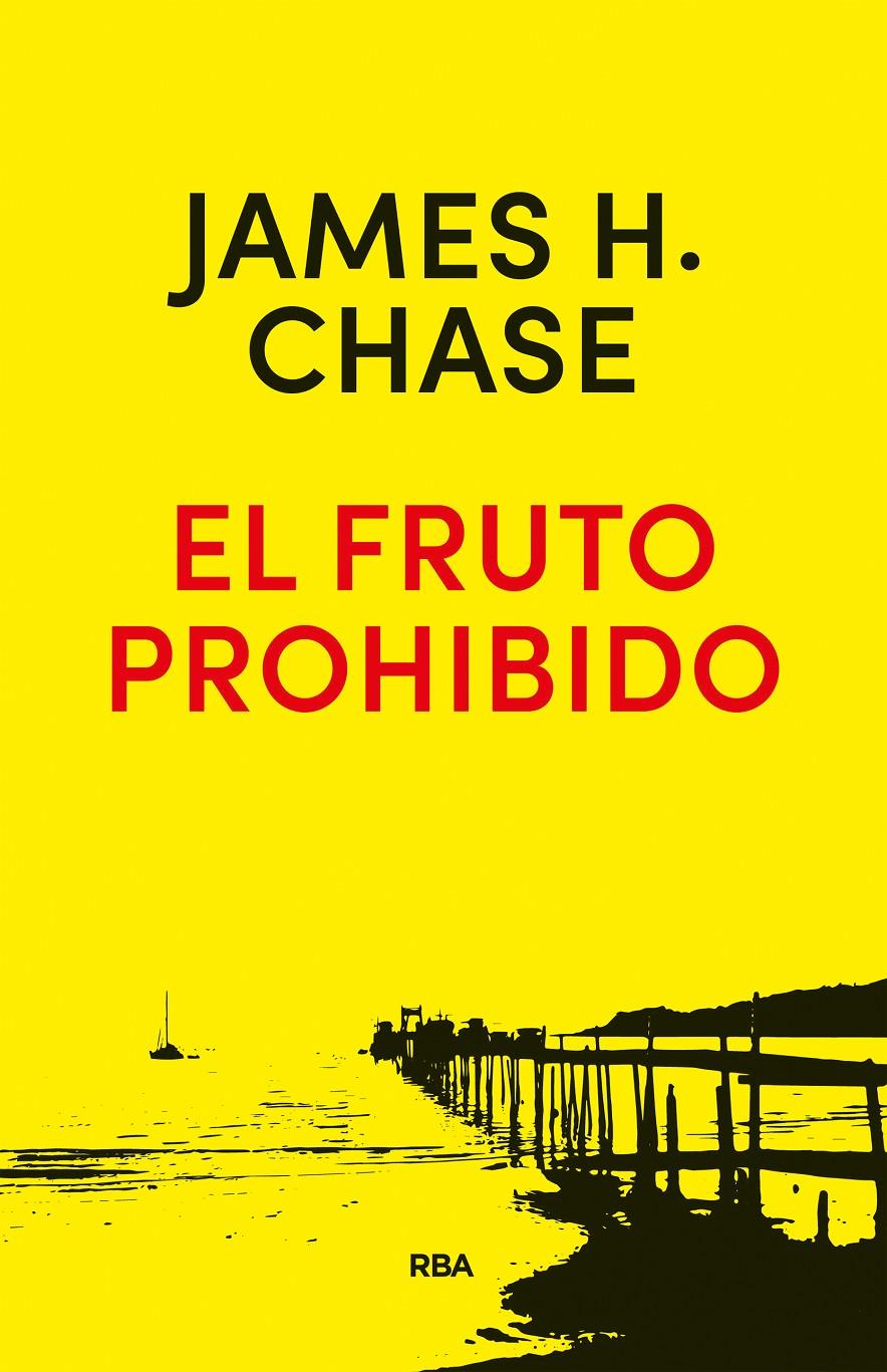 EL FRUTO PROHIBIDO | 9788490568668 | CHASE , JAMES HADLEY | Llibreria Ombra | Llibreria online de Rubí, Barcelona | Comprar llibres en català i castellà online