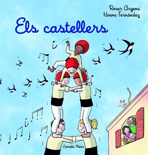 ELS CASTELLERS | 9788413894720 | ARGEMÍ, ROSER/FERNÁNDEZ SELVA, NOEMÍ | Llibreria Ombra | Llibreria online de Rubí, Barcelona | Comprar llibres en català i castellà online