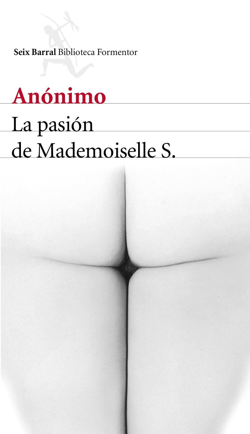 LA PASIÓN DE MADEMOISELLE S. | 9788432225703 | ANÓNIMO | Llibreria Ombra | Llibreria online de Rubí, Barcelona | Comprar llibres en català i castellà online