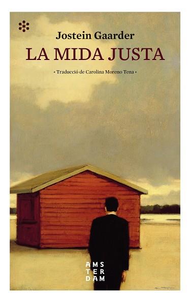 LA MIDA JUSTA | 9788417918248 | GAARDER, JOSTEIN | Llibreria Ombra | Llibreria online de Rubí, Barcelona | Comprar llibres en català i castellà online