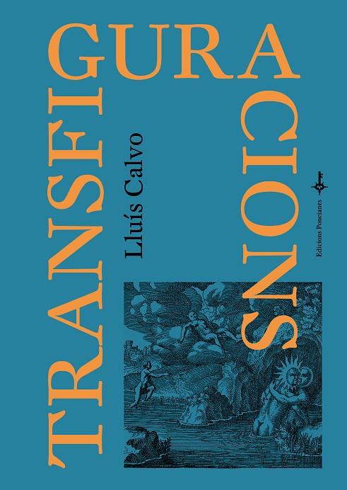 TRANSFIGURACIONS | 9788418693052 | CALVO GUARDIOLA, LLUÍS | Llibreria Ombra | Llibreria online de Rubí, Barcelona | Comprar llibres en català i castellà online