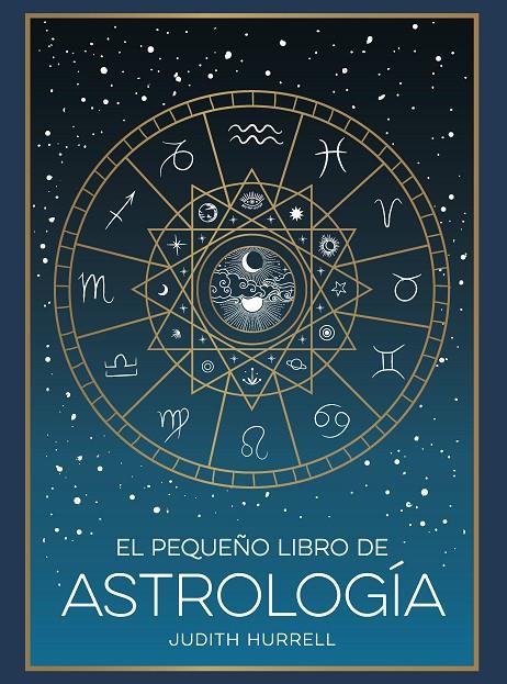 EL PEQUEÑO LIBRO DE ASTROLOGÍA | 9791388177002 | HURRELL, JUDITH | Llibreria Ombra | Llibreria online de Rubí, Barcelona | Comprar llibres en català i castellà online