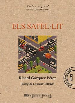 ELS SATÈL-LIT | 9788412256024 | GÁZQUEZ PÉREZ, RICARD | Llibreria Ombra | Llibreria online de Rubí, Barcelona | Comprar llibres en català i castellà online