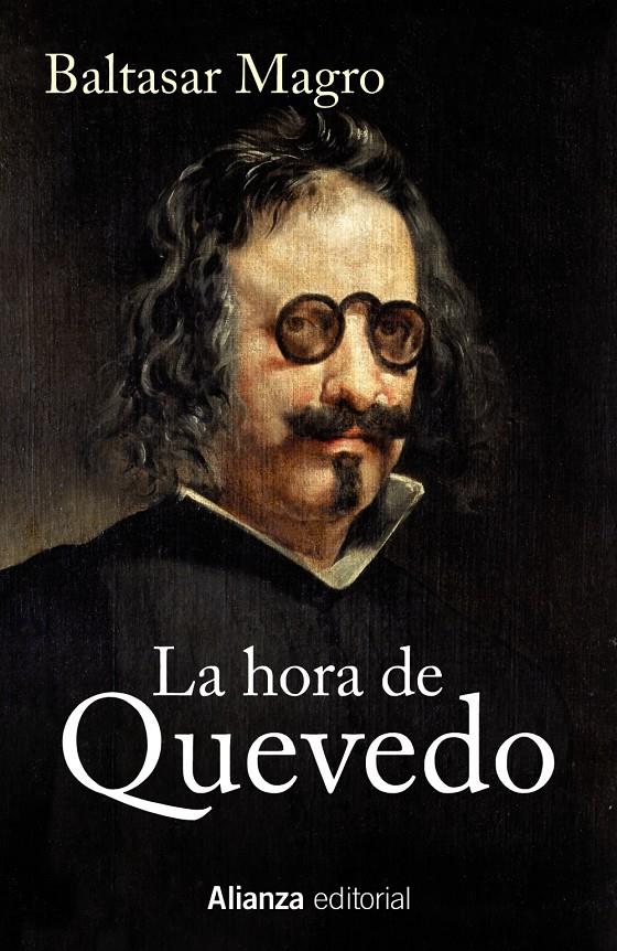 LA HORA DE QUEVEDO | 9788420698779 | MAGRO, BALTASAR | Llibreria Ombra | Llibreria online de Rubí, Barcelona | Comprar llibres en català i castellà online