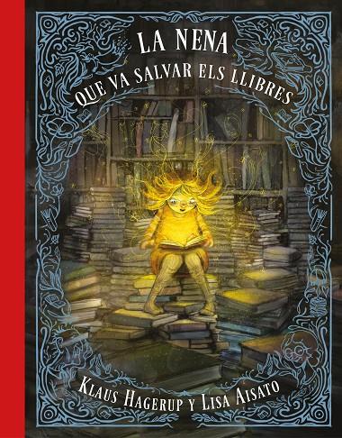 LA NENA QUE VA SALVAR ELS LLIBRES | 9788417424275 | AISATO, LISA/HAGERUP, KLAUS | Llibreria Ombra | Llibreria online de Rubí, Barcelona | Comprar llibres en català i castellà online