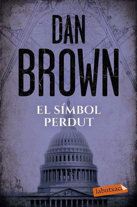 EL SÍMBOL PERDUT | 9788417031244 | BROWN, DAN | Llibreria Ombra | Llibreria online de Rubí, Barcelona | Comprar llibres en català i castellà online