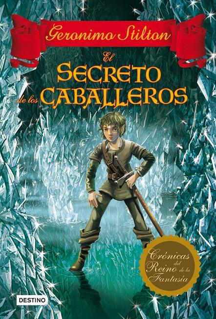 EL SECRETO DE LOS CABALLEROS | 9788408037071 | GERONIMO STILTON | Llibreria Ombra | Llibreria online de Rubí, Barcelona | Comprar llibres en català i castellà online