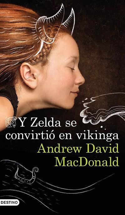 Y ZELDA SE CONVIRTIÓ EN VIKINGA | 9788423357000 | MACDONALD, ANDREW DAVID | Llibreria Ombra | Llibreria online de Rubí, Barcelona | Comprar llibres en català i castellà online