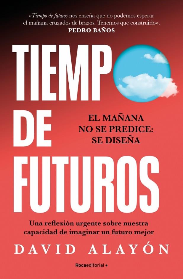 TIEMPO DE FUTUROS | 9791387629304 | ALAYÓN, DAVID | Llibreria Ombra | Llibreria online de Rubí, Barcelona | Comprar llibres en català i castellà online