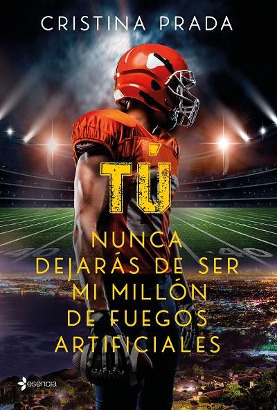 TÚ NUNCA DEJARÁS DE SER MI MILLÓN DE FUEGOS ARTIFICIALES | 9788408261292 | PRADA, CRISTINA | Llibreria Ombra | Llibreria online de Rubí, Barcelona | Comprar llibres en català i castellà online