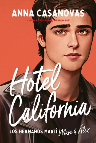 HOTEL CALIFORNIA (LOS HERMANOS MARTÍ 4) | 9788417421809 | CASANOVAS, ANNA | Llibreria Ombra | Llibreria online de Rubí, Barcelona | Comprar llibres en català i castellà online