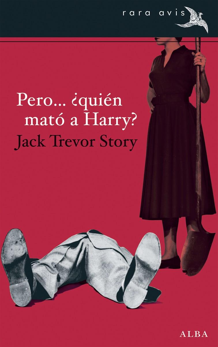 PERO... ¿QUIÉN MATÓ A HARRY? | 9788490650455 | STORY, JACK TREVOR | Llibreria Ombra | Llibreria online de Rubí, Barcelona | Comprar llibres en català i castellà online