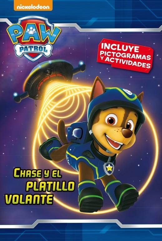 CHASE Y EL PLATILLO VOLANTE (PAW PATROL - PATRULLA CANINA. PICTOGRAMAS 4) | 9788448846442 | NICKELODEON | Llibreria Ombra | Llibreria online de Rubí, Barcelona | Comprar llibres en català i castellà online