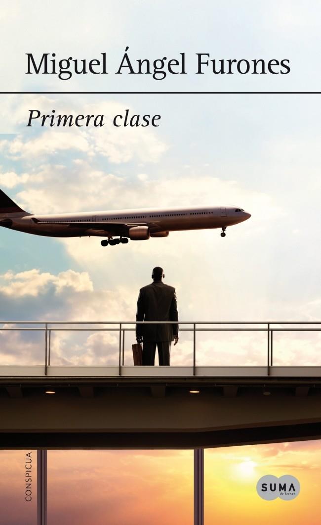 PRIMERA CLASE | 9788483656143 | MIGUEL ANGEL FURONES | Llibreria Ombra | Llibreria online de Rubí, Barcelona | Comprar llibres en català i castellà online